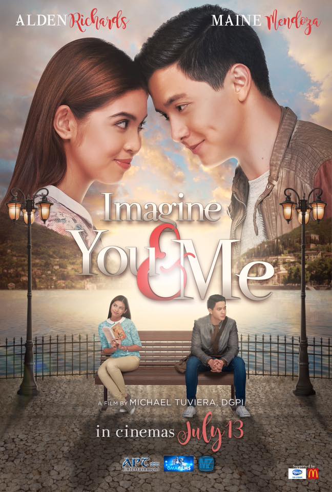 Imagine You and Me Official Poster AlDub Movie Alden Richards Maine Mendoza APT Entertainment Showing July 13 Direk Mike Tuviera Michael Tuviera